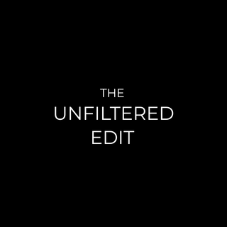 The Unfiltered Edit