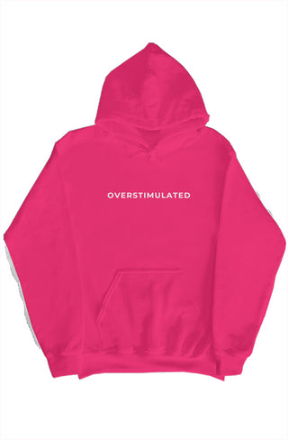 Overstimulated Hoodie